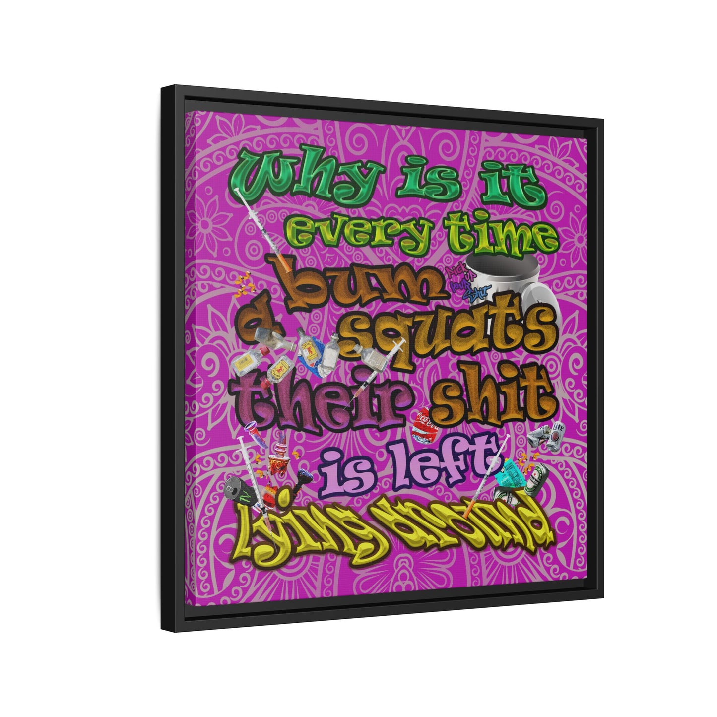 the bum's shit - framed canvas art (pink swirl)