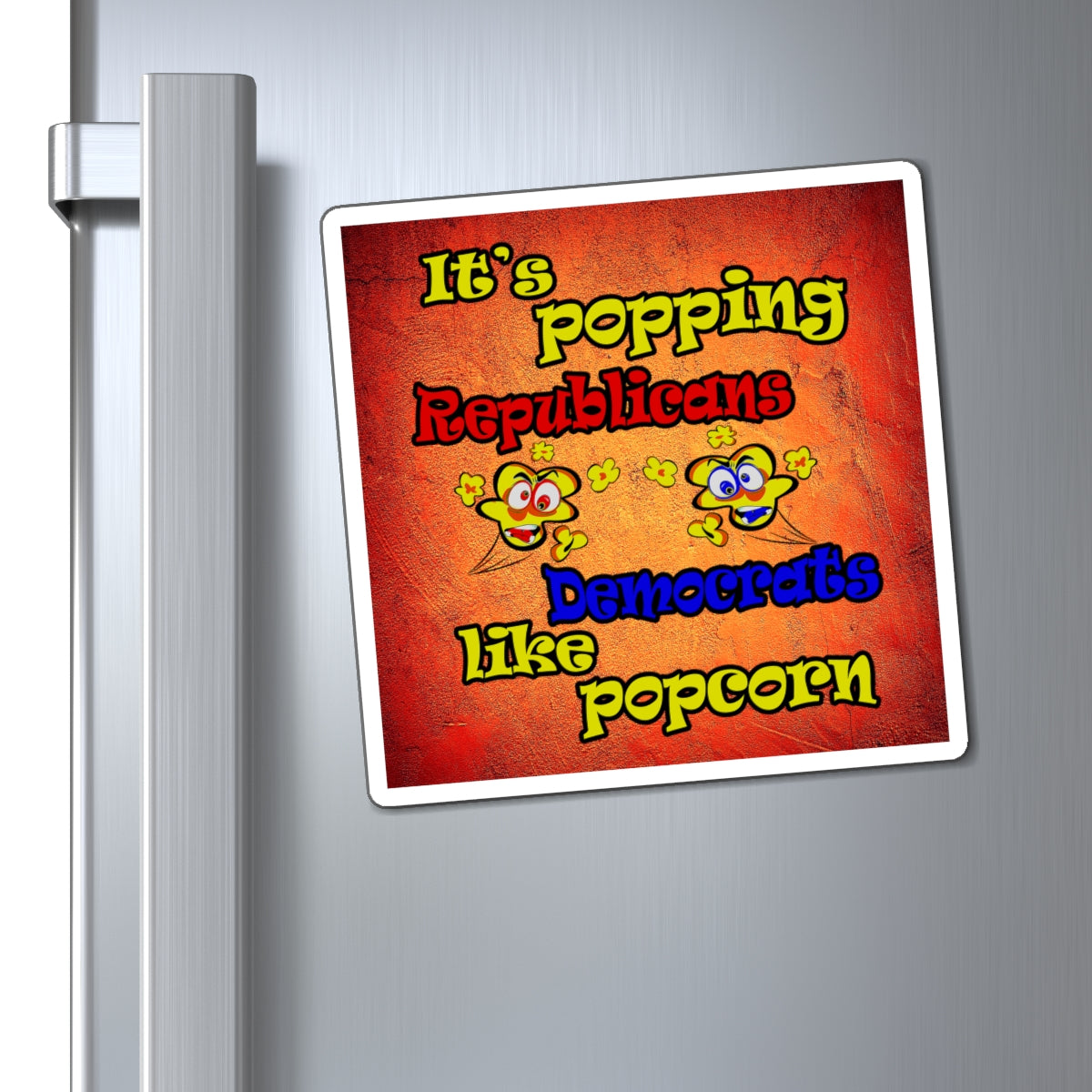 popping like popcorn - Magnets - (burnt orange)