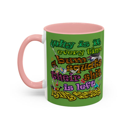 the bum's shit - Accent Mug (green)