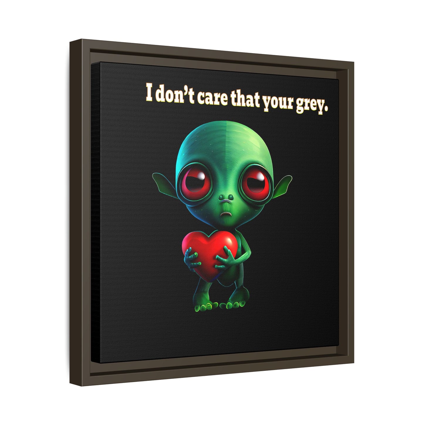 I don't care that your grey - framed canvas art (black)