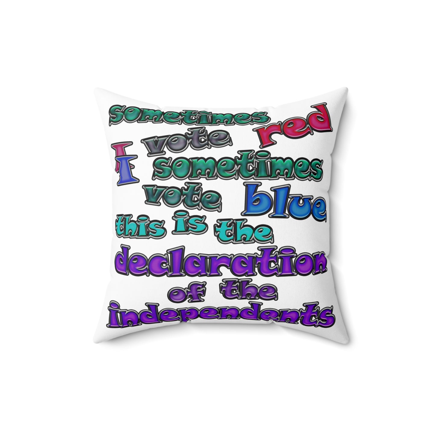 declaration of the independents - Spun Polyester Square Pillow - (white)