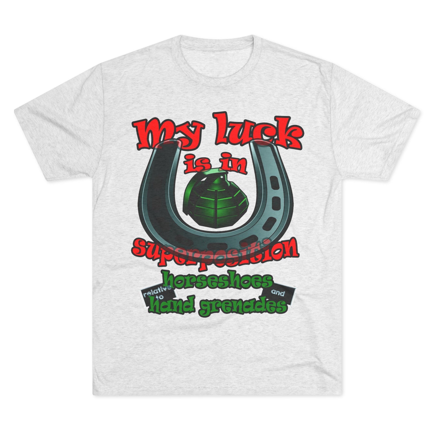my luck - Unisex Tri-Blend Crew Tee