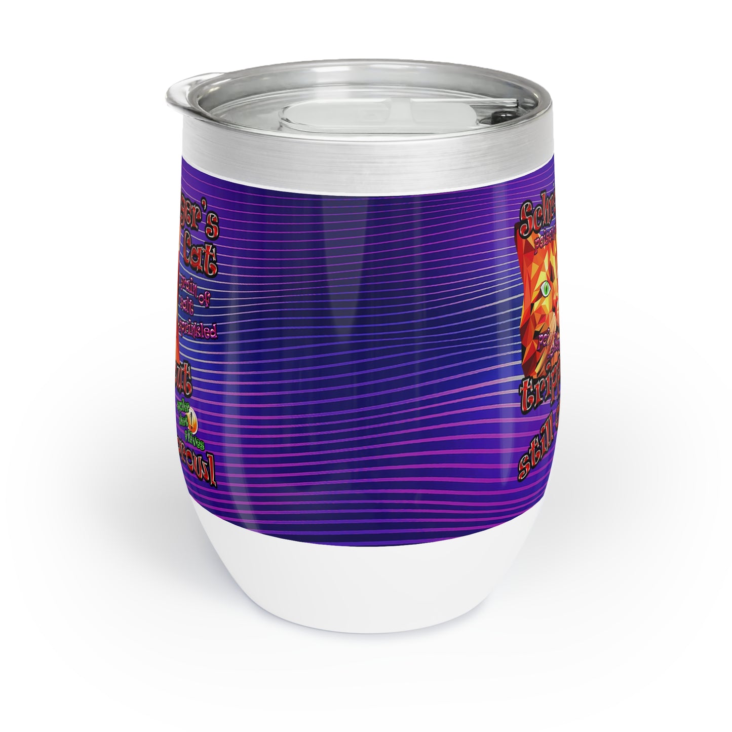 schrodinger's cat - Chill Wine Tumbler (purple wave)