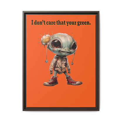 I don't care that your green - framed canvas art (orange)
