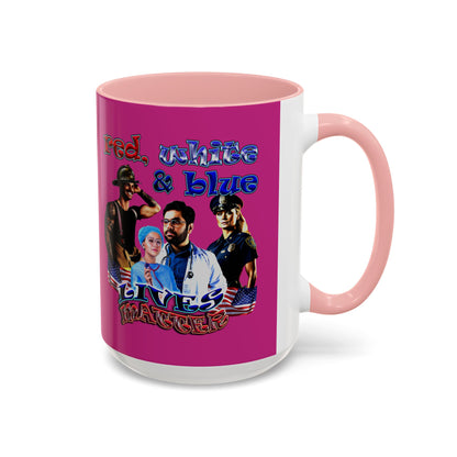 rw&b lives matter - Accent Mug (pink)