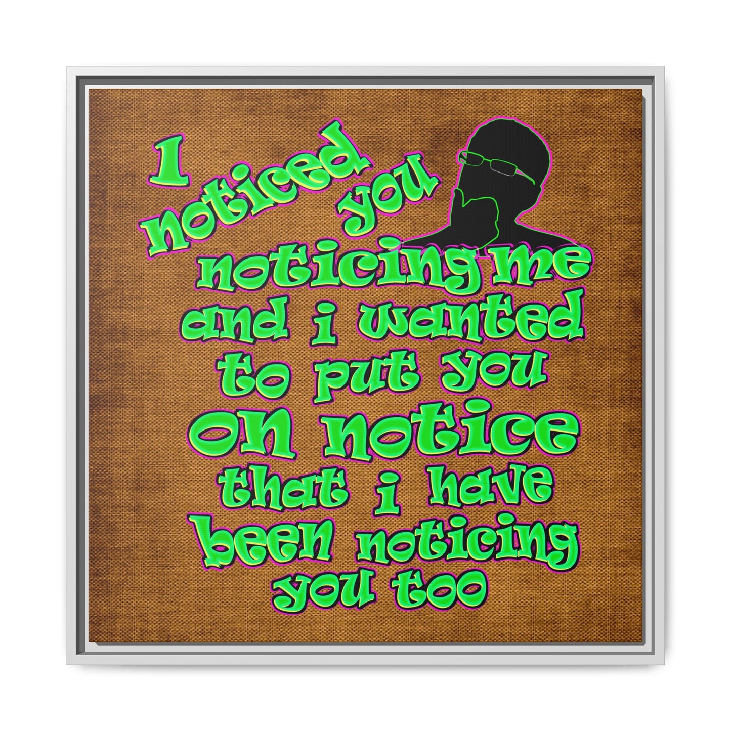 noticed you noticing - framed canvas art (brown papyrus)
