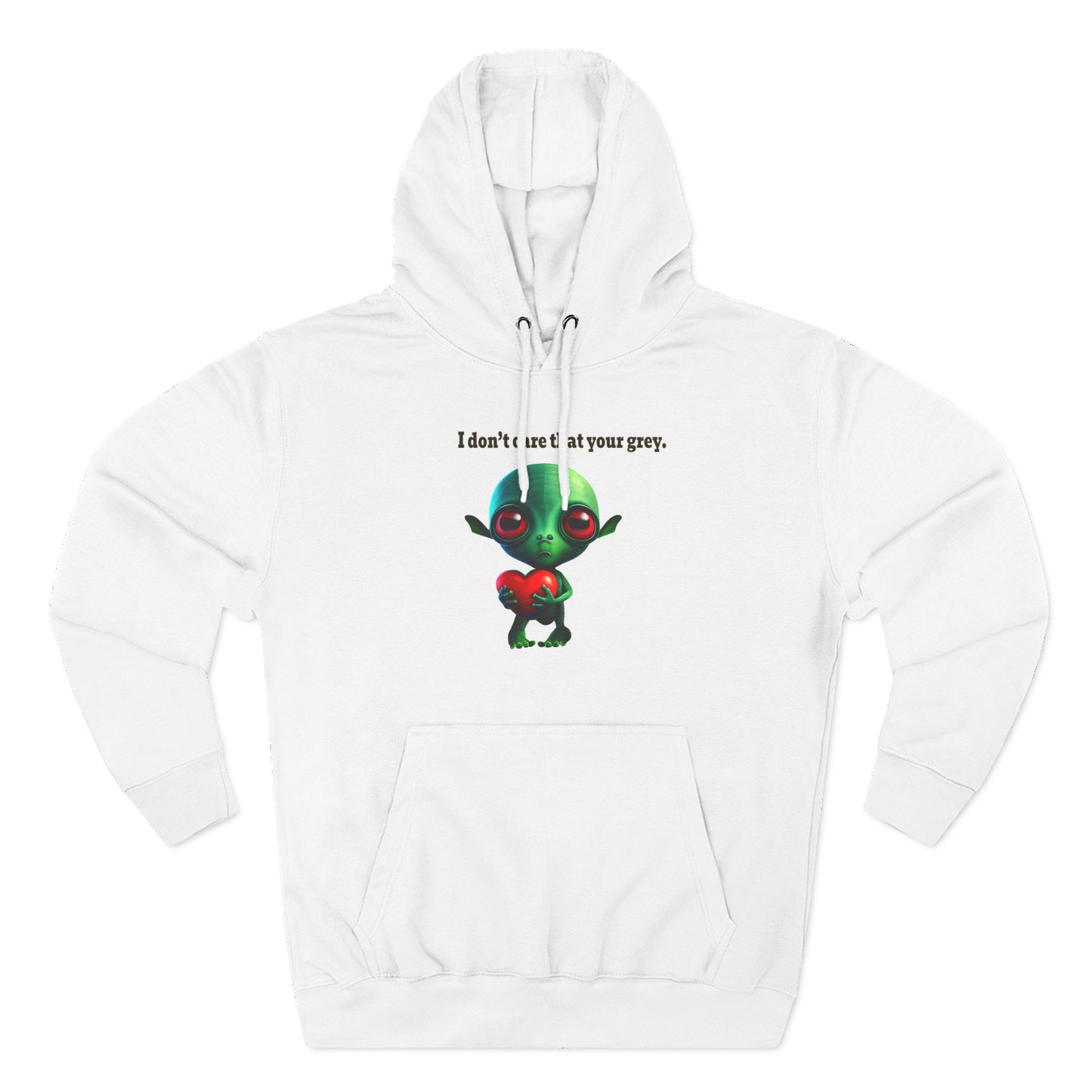 I don't care that your grey - Three-Panel Fleece Hoodie
