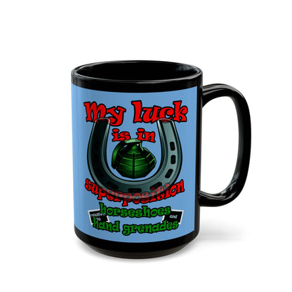 my luck - Black Mug (light blue)