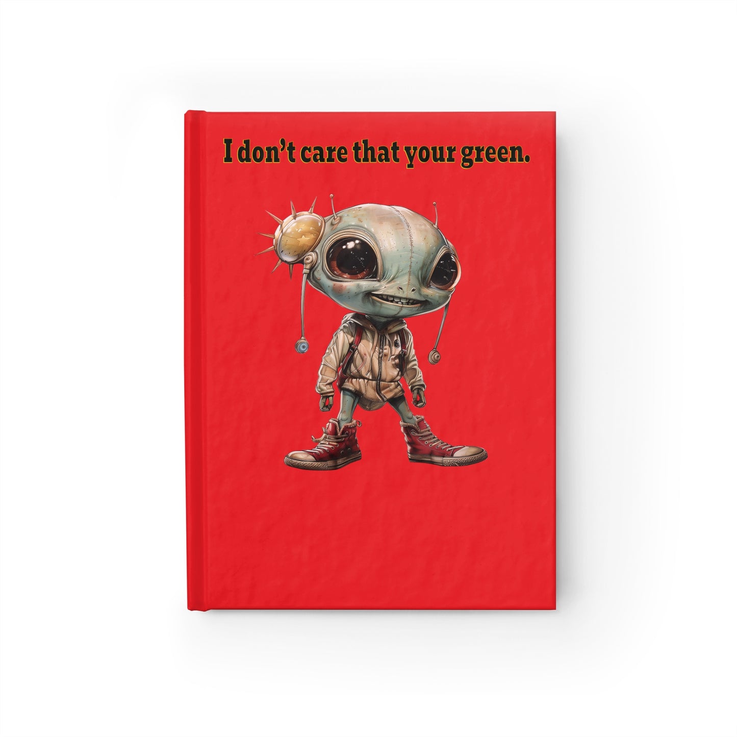I don't care that your green - journal-lined (red)