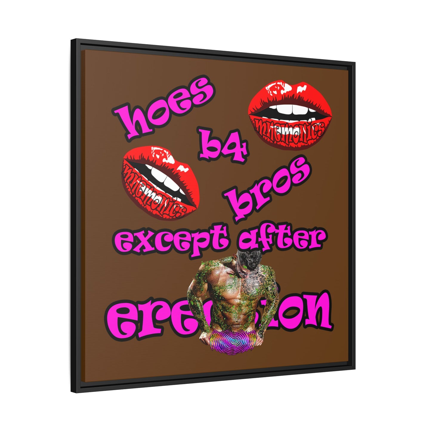 hoes b4 bros - framed canvas art (brown)