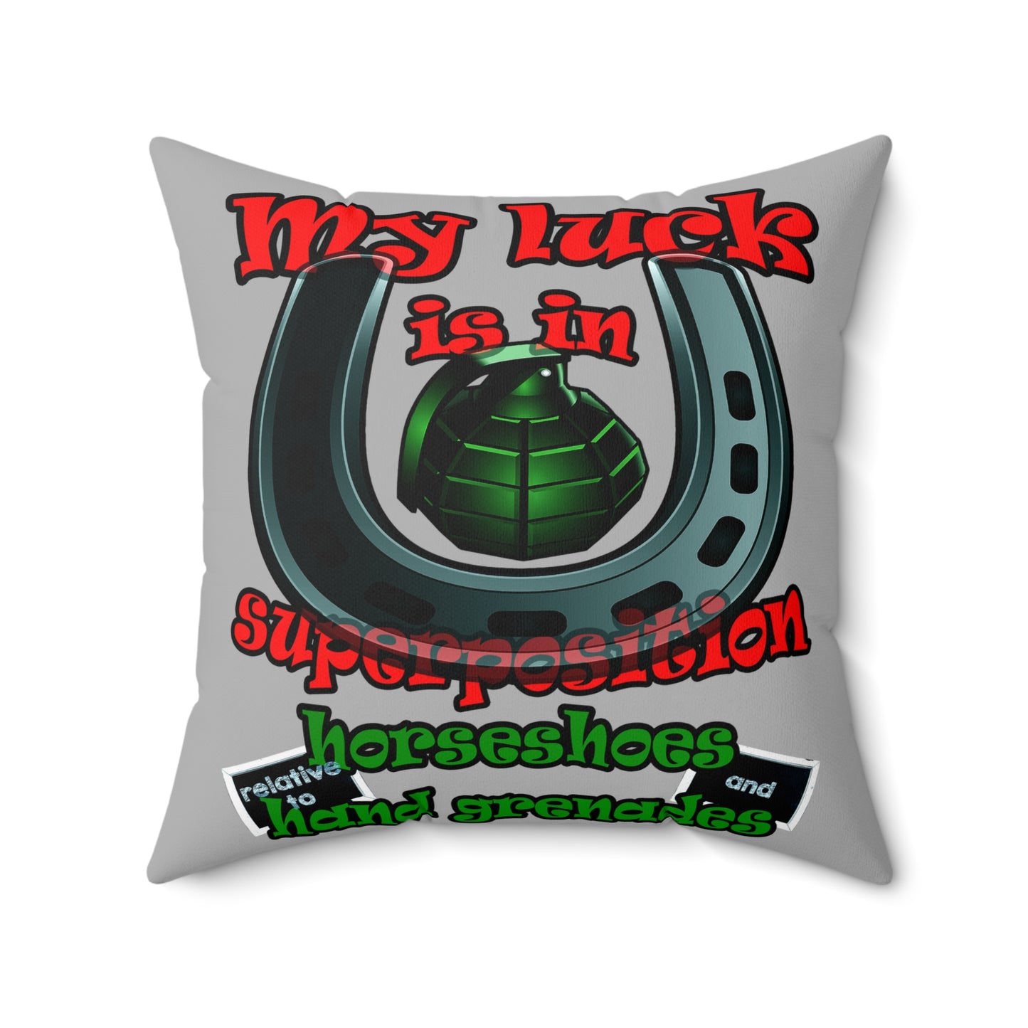 my luck - Spun Polyester Square Pillow - (light grey)