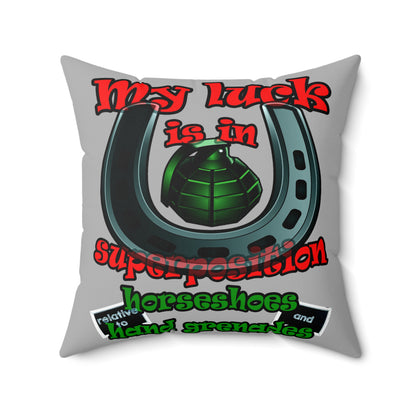my luck - Spun Polyester Square Pillow - (light grey)