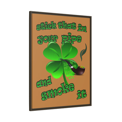 stick that in your pipe and smoke it - framed canvas art (light brown)