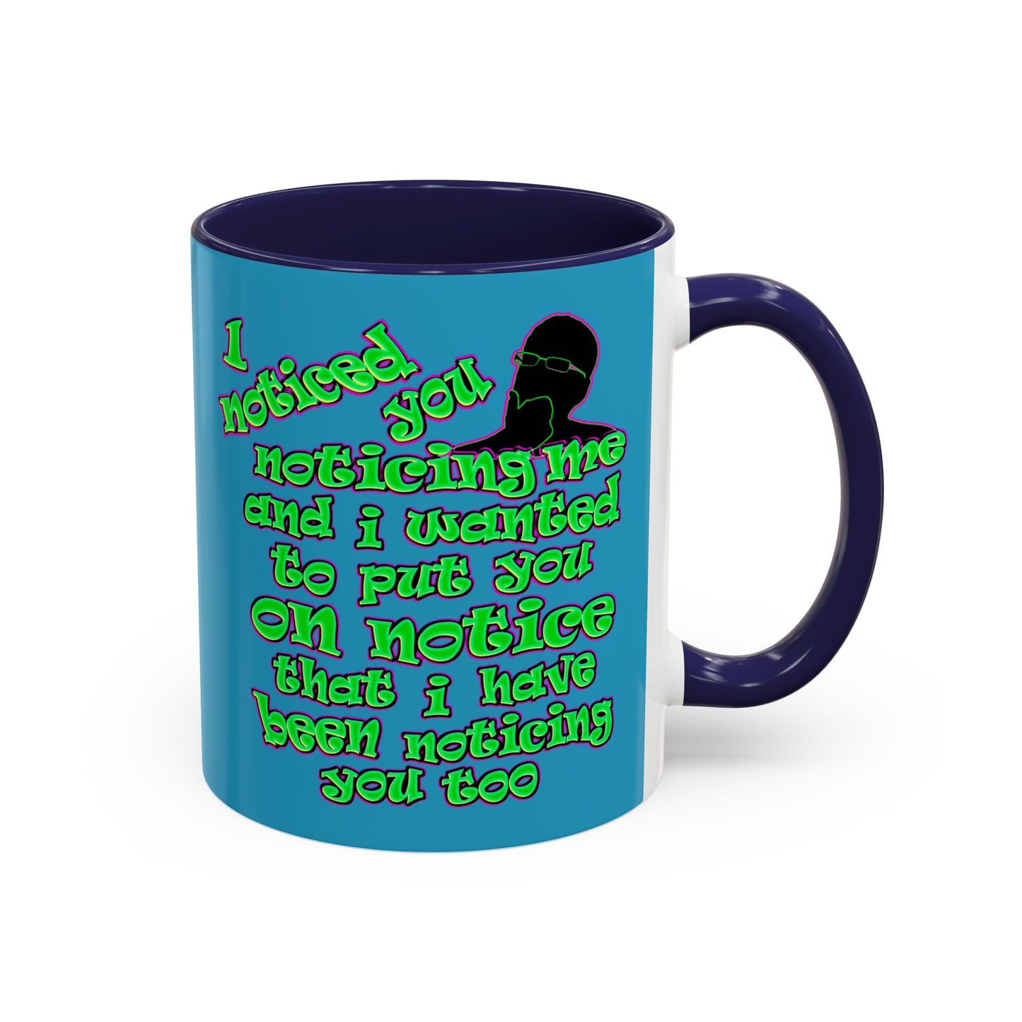 noticed you noticing - Accent Mug (turquoise)