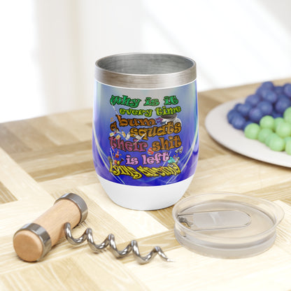 the bum's shit - Chill Wine Tumbler (blue-white wave)