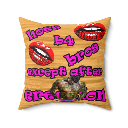hoes b4 bros - Spun Polyester Square Pillow - (butterscotch wood finish)