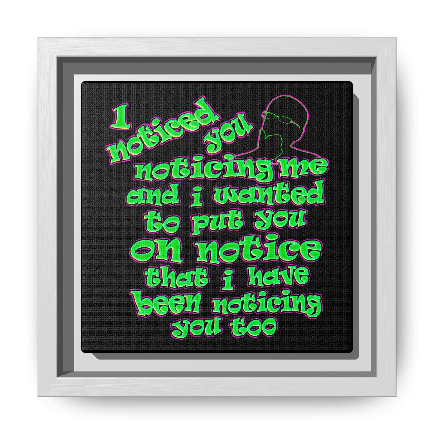 noticed you noticing - framed canvas art (black)