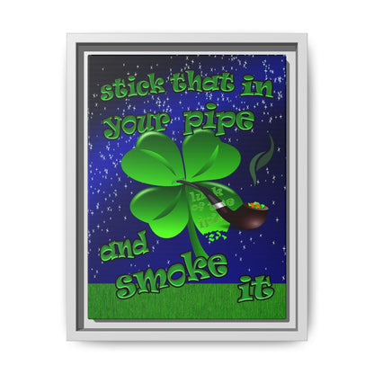 stick that in your pipe and smoke it - framed canvas art ('snoops' background)