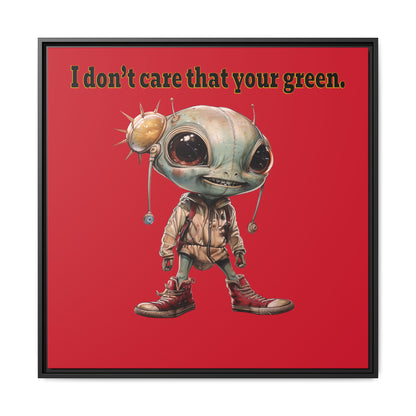 I don't care that your green - framed canvas art (dark red)