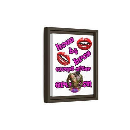 hoes b4 bros - framed canvas art (white)