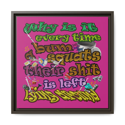 the bum's shit - framed canvas art (pink)