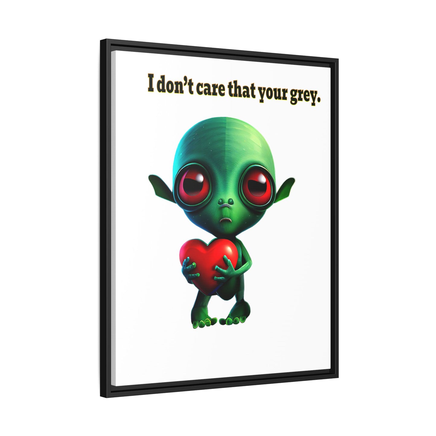 I don't care that your grey - framed canvas art (white)