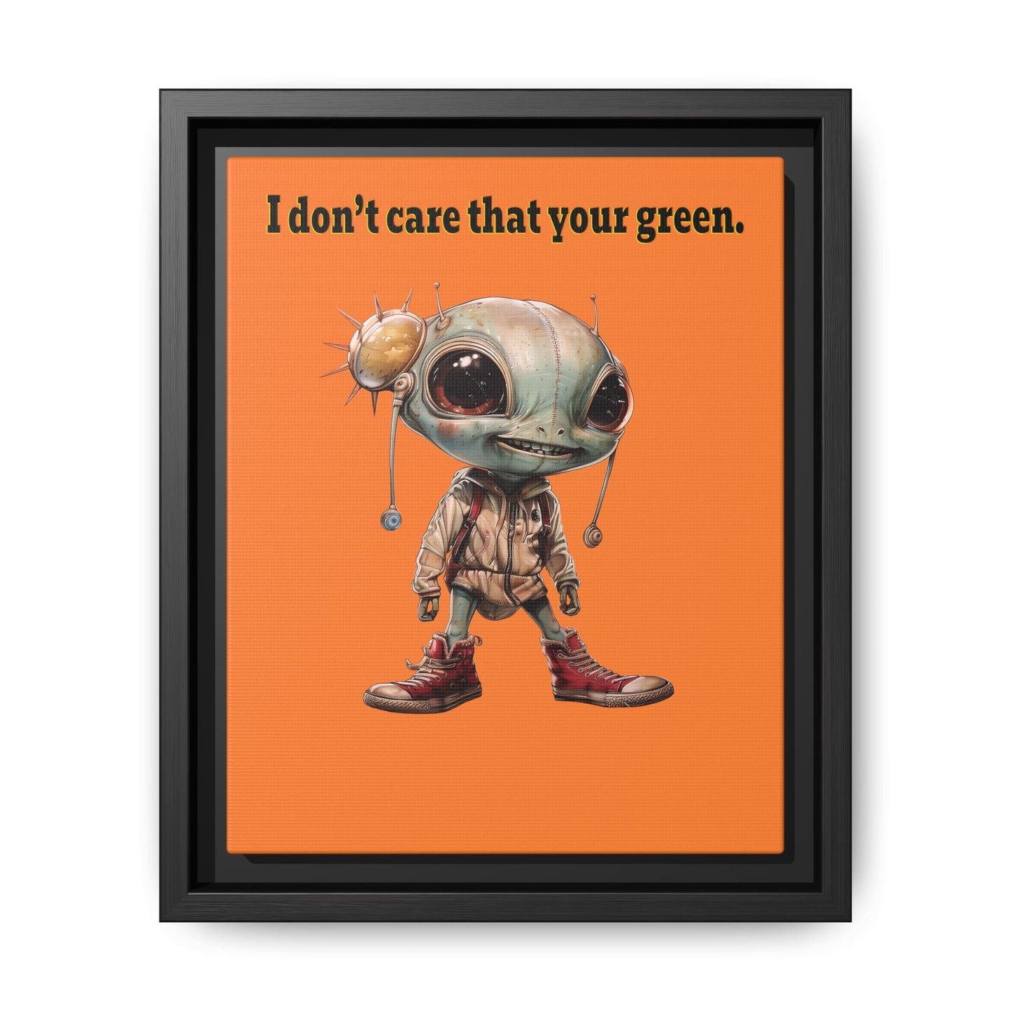 I don't care that your green - framed canvas art (crusta)