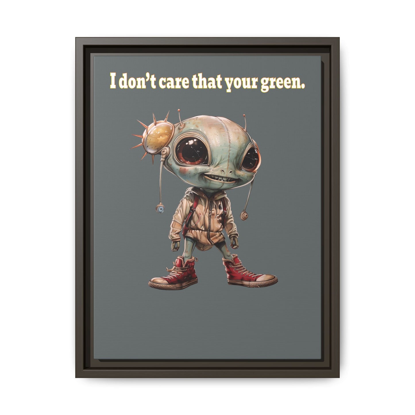 I don't care that your green - framed canvas art (dark grey)