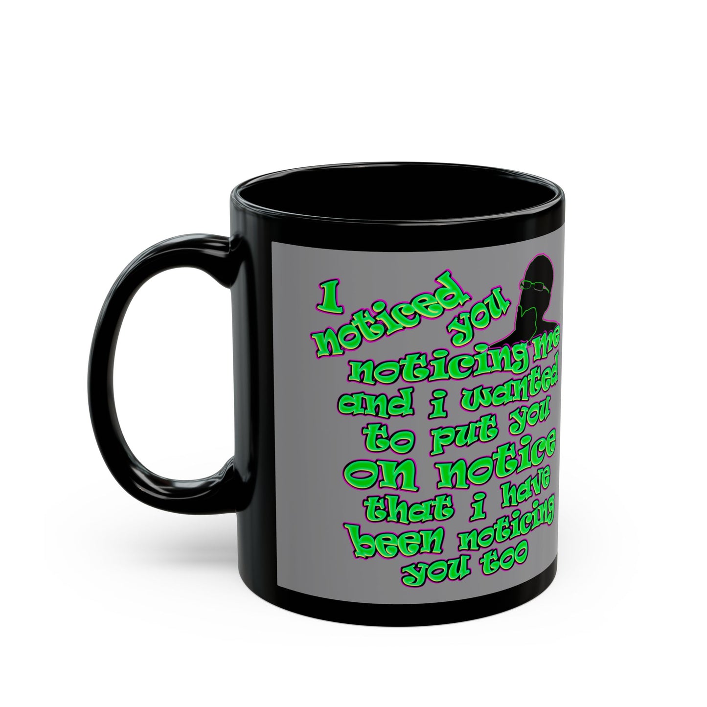 noticed you noticing - Black Mug (grey)