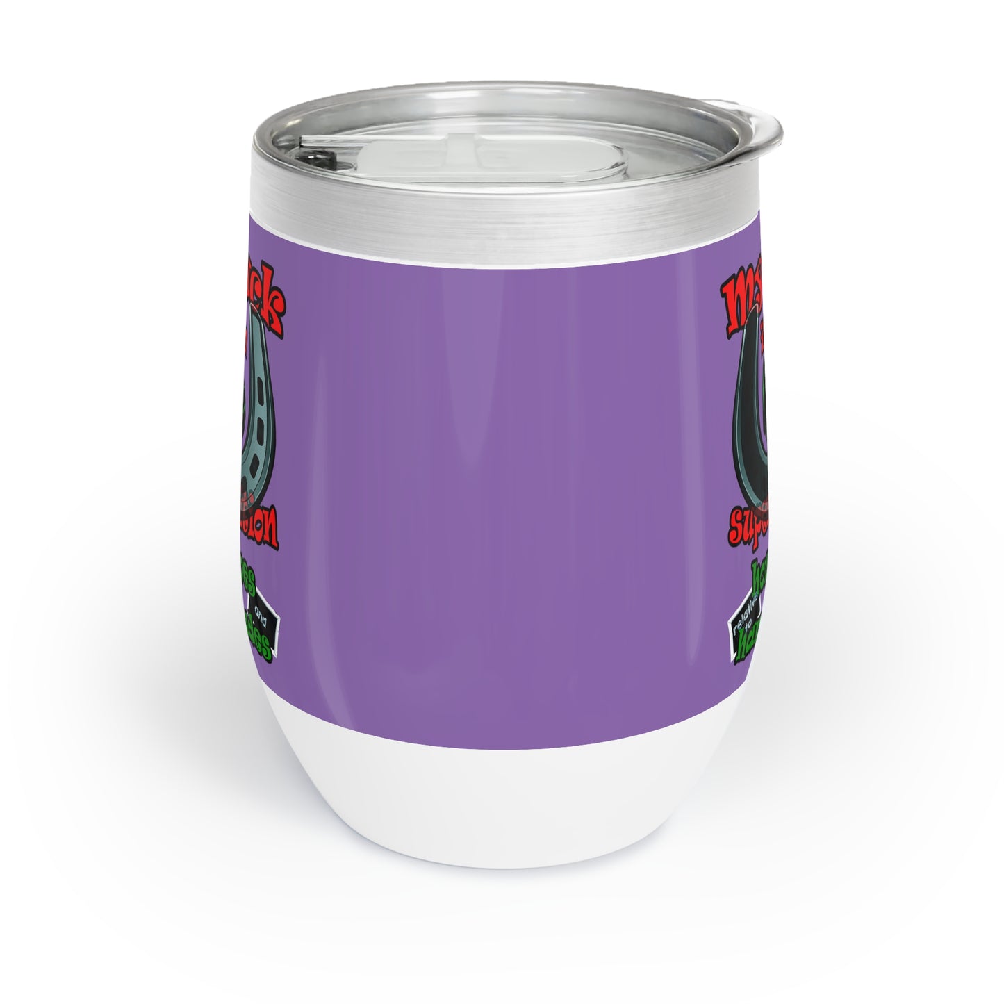 my luck - Chill Wine Tumbler (light purple)