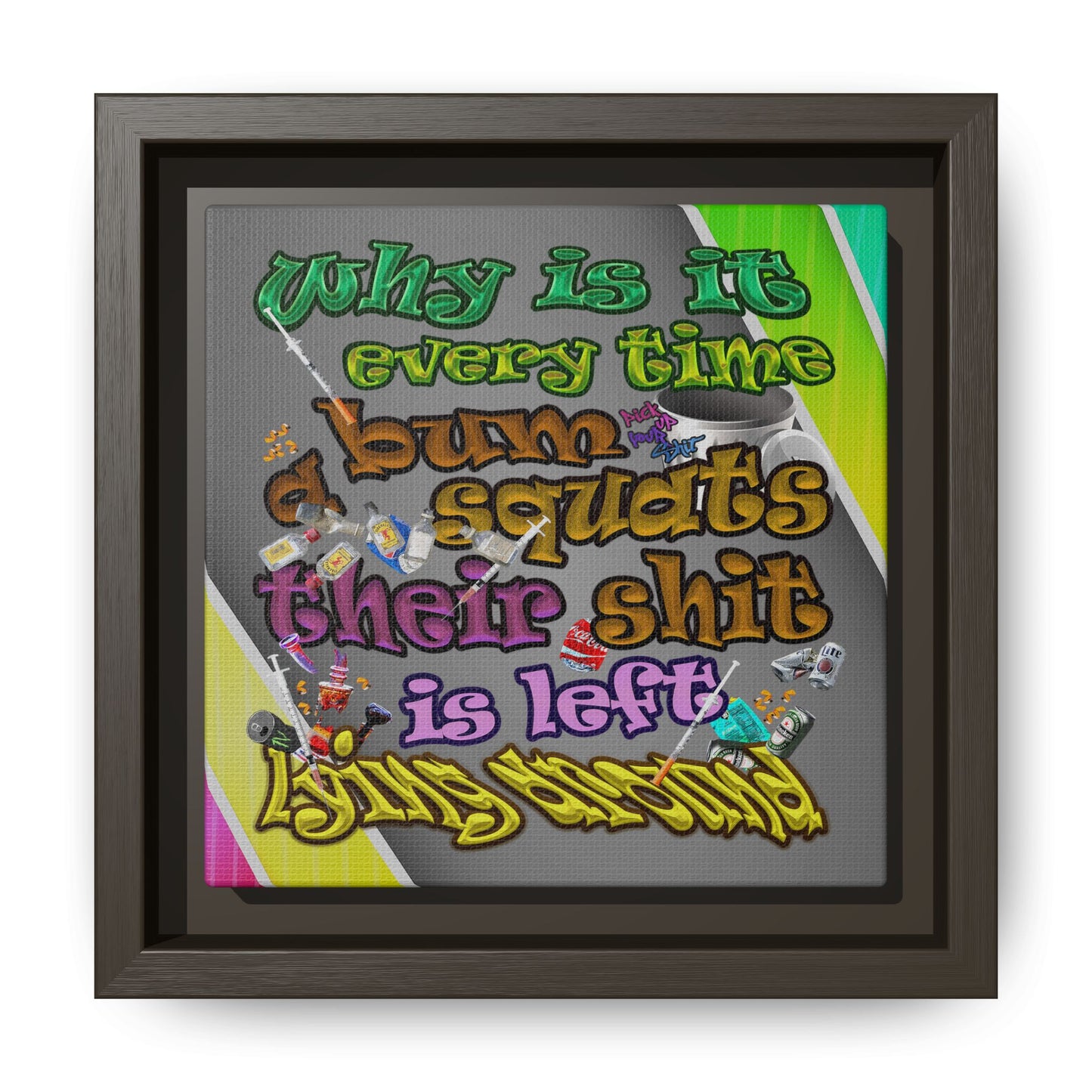 the bum's shit - framed canvas art (rainbow split)