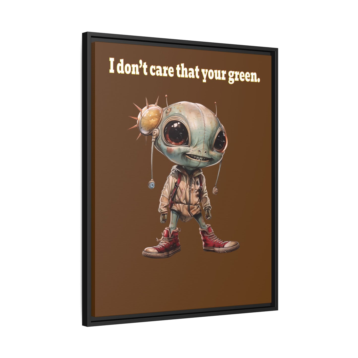 I don't care that your green - framed canvas art (brown)