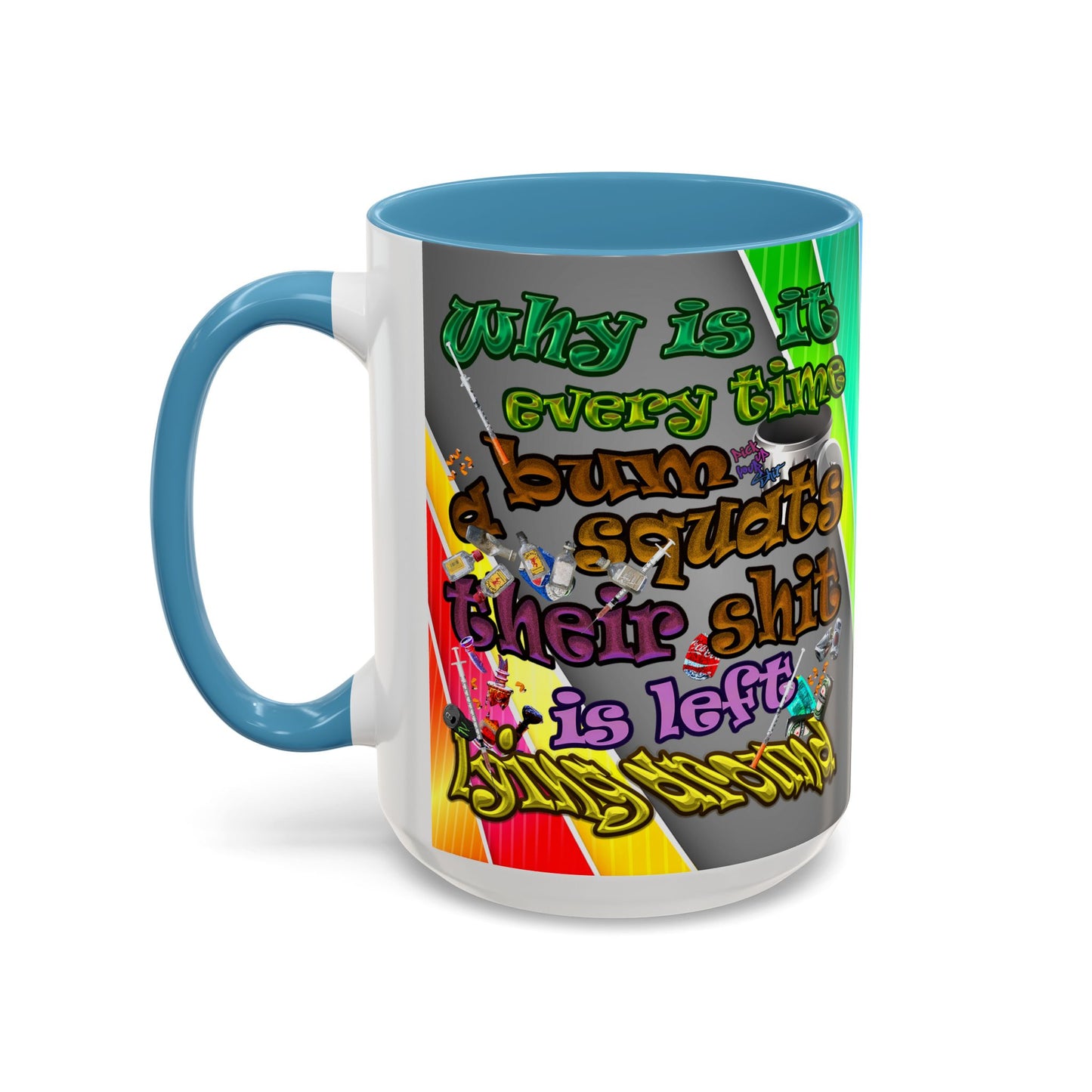 the bum's shit - Accent Mug (rainbow split)