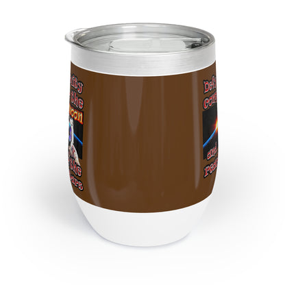 defy conquer reach - Chill Wine Tumbler (brown)