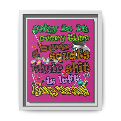 the bum's shit - framed canvas art (pink)