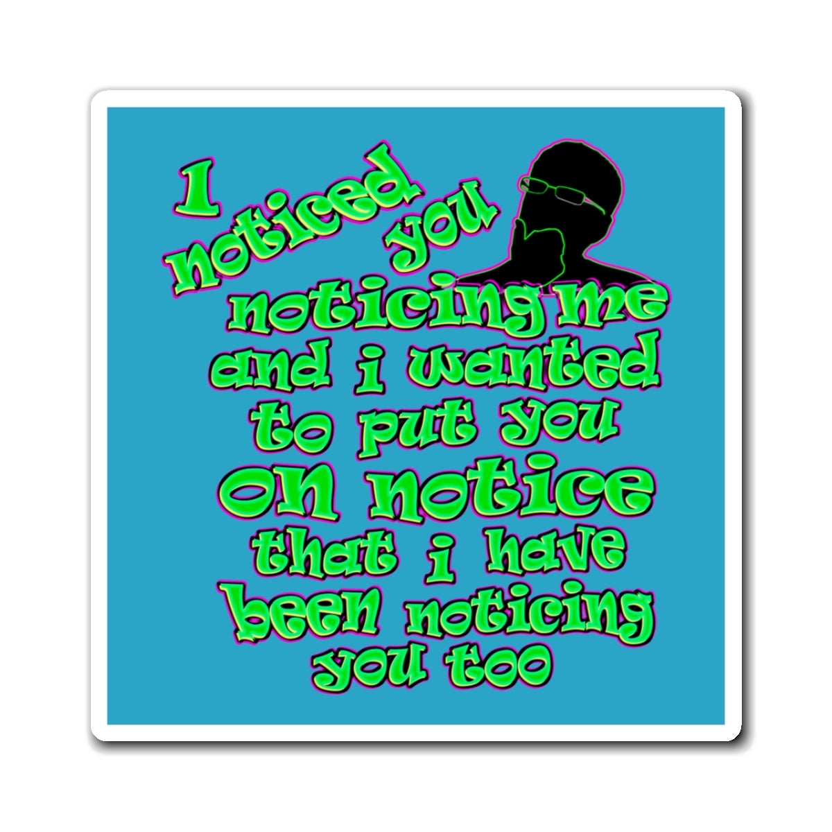 noticed you noticing - Magnets - (turquoise)