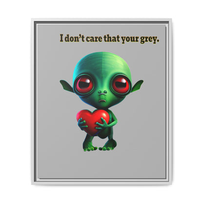 I don't care that your grey - framed canvas art (light grey)