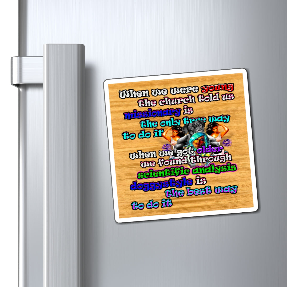doggystyle - Magnets - (butterscotch wood finish)