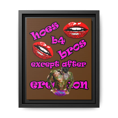 hoes b4 bros - framed canvas art (brown)