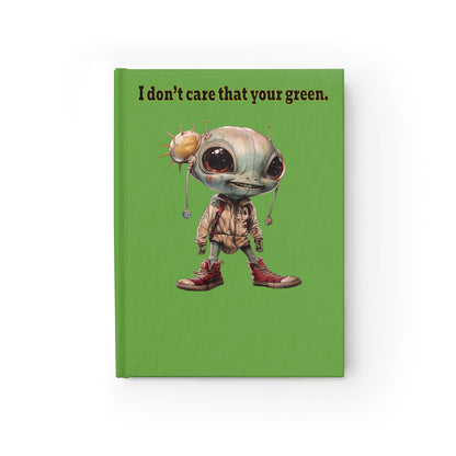I don't care that your green - journal-lined (green)