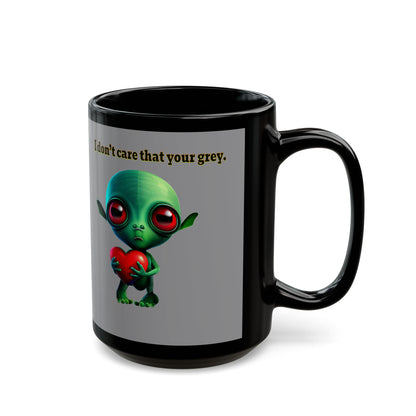I don't care that your grey - Black Mug (grey)
