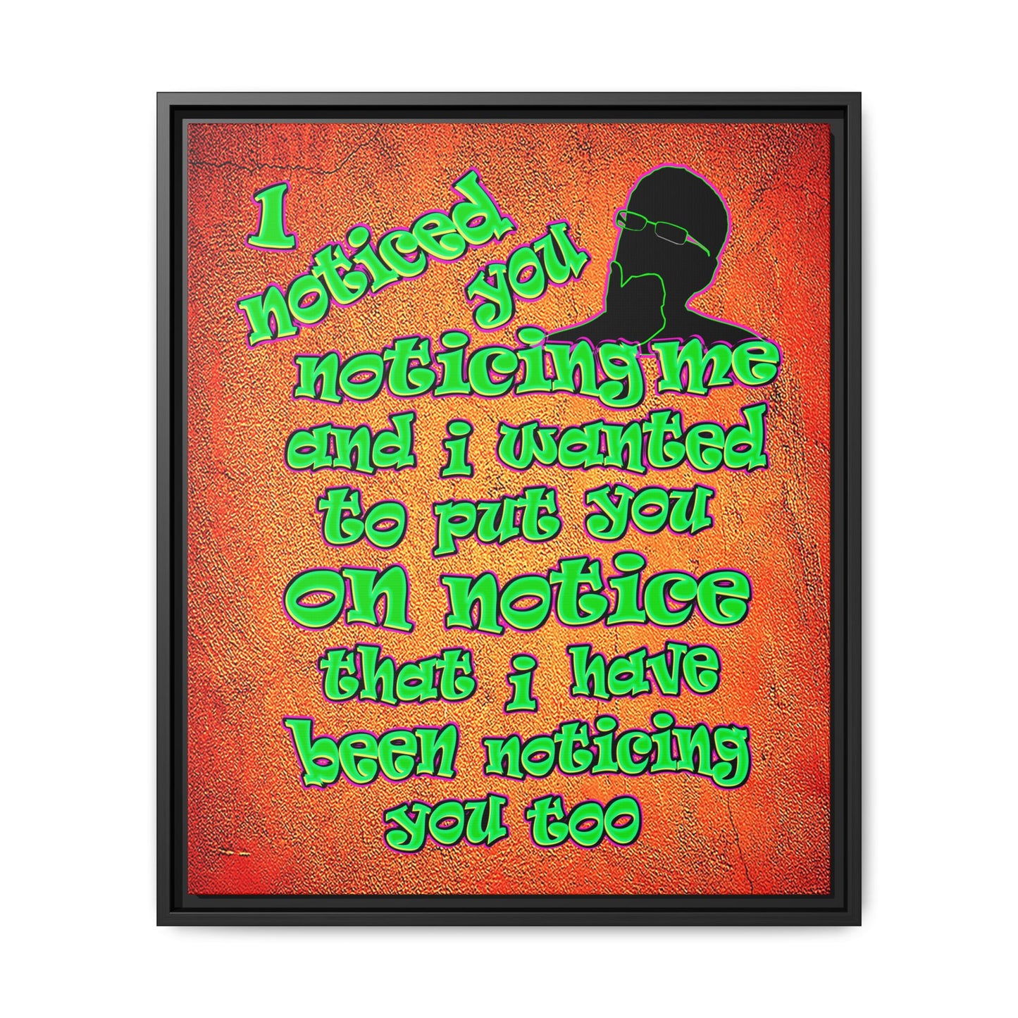 noticed you noticing - framed canvas art (burnt orange)