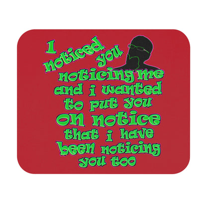 noticed you noticing - Mouse Pad (Rectangle) (dark red)