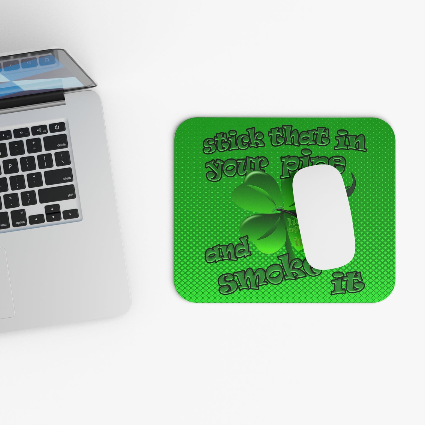 stick that in your pipe and smoke it - Mouse Pad (Rectangle) (logo green)