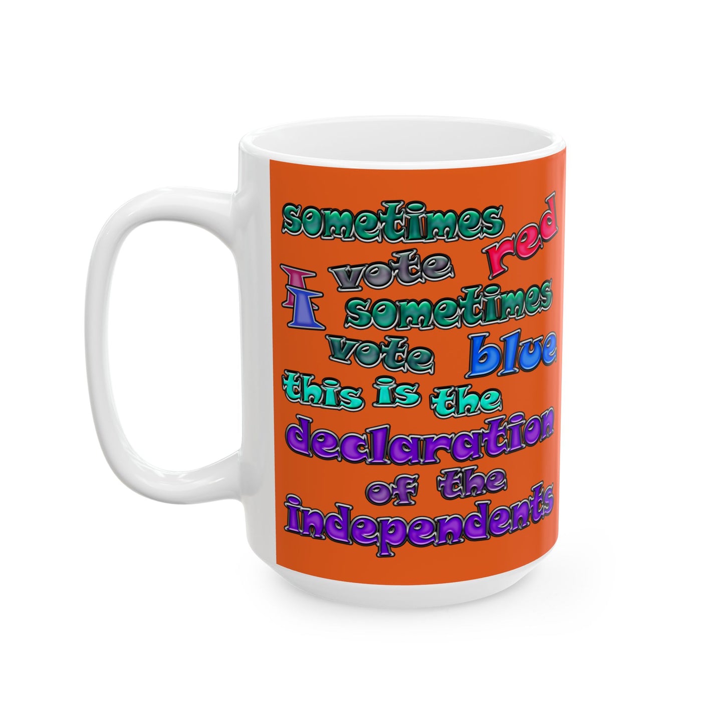 declaration of the independents - White Mug (orange)