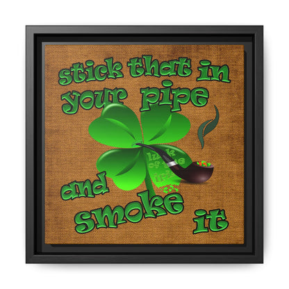 stick that in your pipe and smoke it - framed canvas art (brown papyrus)