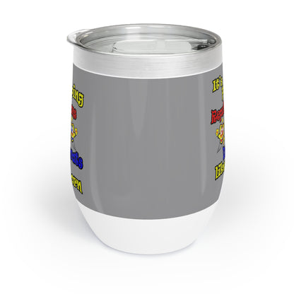 popping like popcorn - Chill Wine Tumbler (grey)