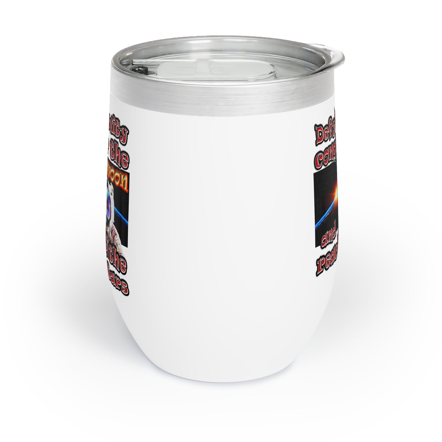 defy conquer reach - Chill Wine Tumbler