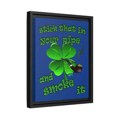 stick that in your pipe and smoke it - framed canvas art (dark blue)