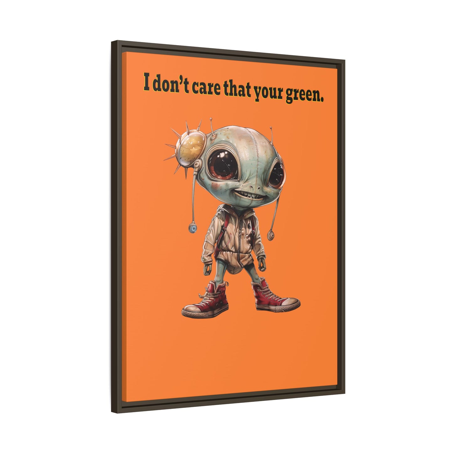 I don't care that your green - framed canvas art (crusta)